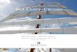 Sea Cloud CruiSeS...Sea Cloud The legend beneath white sails A self-assured grande dame, a stylish yet informal sailing icon and a generous host – the Sea Cloud is a living legend