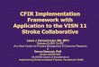 CFIR Implementation Framework with Application to the VISN ...sites.bu.edu/ciis/files/2016/06/CFIR-Presentation.pdf · Selecting a Theory –VISN 11 Consider Context Study characteristics