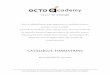 CATALOGUE FORMATIONS · OCTO Academy est une marque d’OCTO Technology, référencé au DATADOCK - 34 avenue de l'Opéra – 75002 PARIS - SA au Capital de 509 525.30 € ... Appréhender
