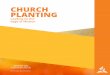 CHURCH PLANTING · 2019-05-29 · showed His sympathy for them, ministered to their needs, and won their confidence. Then He bade them, ‘Follow Me’.” The Ministry of Healing,