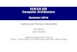 ECE/CS 250 Computer Architecture Summer 2016 tkb13/courses/ece250-2016su/...¢  2016-06-13¢  Summer 2016