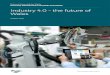 Industry 4.0 – the future of Wales › laid documents › cr-ld11717 › cr-ld11717-e.pdf · Industry 4.0: the future of Wales 8 Themes for future work Informed action In discussing