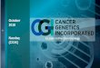October 2018 Nasdaq A Leader in Precision Oncology › cancergenetics › media › d22e347457e… · Targeting the Growing Precision Oncology Market 2011 2016 2021 US EU Japan Emerging