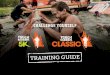 3 MONTH Training Guide SEPTEMBER 2018 · 2018-09-27 · Perfect that workout playlist. REST Ditch the gym. Hit the trail. CONDITIONING 4 min. circuit: 15x Squats 15x Push Ups 2 min