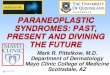PARANEOPLASTIC SYNDROMES: PAST, PRESENT AND DIVINING … · 2016-08-31 · PARANEOPLASTIC SYNDROMES The Dermatologic Perspective! • Pollitzer and Janowsky, 1890. Darier, 1893. Acanthosis
