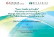 主頁 | 香港房屋委員會及房屋署...• Caring .Customer-focused .Committed Creative "From Cradle to Cradle" Workshop on Planning & Design for Safety in project Life Cycle