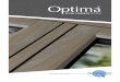 FLUSH CASEMENT SYSTEM - Profile22 Systems · The Optima Flush Casement system has a choice of a chamfered or a sculptured section. Both styles of glazing bar are available in the