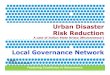 Urban Disaster Risk Reduction · PDF file Temple City BHUBANESWAR INDIA. Bhubaneswar City Recognizes that Climate Change is likely to be one of the key drivers of change within our