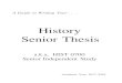 History Senior Thesis - Middlebury College Thesis... · 2017-04-12 · April 2017 Dear Seniors, Your senior thesis is the most important project you will complete in your undergraduate