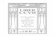 LIBER CCVII · LIBER X. Liber Porta Lucis. Este livro é um relato do envio do Mestre pela A∴A∴ e um relato de sua missão. LIBER XXVII. — Liber Trigrammaton, sendo um livro