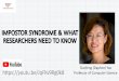 IMPOSTORSYNDROME & WHAT RESEARCHERS NEED TO …people.cs.vt.edu/danfeng/Imposter-Syndrome-Yao-Talk-2020.pdflong journey overcoming impostor syndrome The sooner you know about it, the