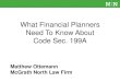 What Financial Planners Need To Know About Code …...• Signed December 22, 2017 • Significant business and individual tax changes • We’ll focus on Sec. 199A Tax Cuts and Jobs