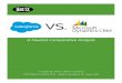 A Neutral Comparative Analysis - CRM Consulting€¦ · “Best CRM: Salesforce vs. MS Dynamics CRM” piece, we will help layout the other important features and distinguishing characteristics