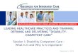 HEALTH CARE AND HUMAN SERVICES POLICY, RESEARCH, …... Disability-Competent Care Webinar Series 5 What We Will Explore in September: Introduction to the Disability-Competent Care