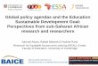 Global policy agendas and the Education Sustainable ... · Global policy agendas and the Education Sustainable Development Goal: Perspectives from sub-Saharan African research and