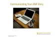 Communicating Your ANR Story · that will advance your work. • We hope these webinars and resources will help you with Extension Delivery. Upcoming Webinars: 2/4-2/8 Creating a