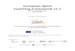 European Sport Coaching Framework v1 · 2017-03-06 · 1 | P a g e European Sport Coaching Framework v1.1 Second Consultation Draft February 2017 An output of Project CoachLearn Enhancing