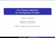 Core-Chasing Algorithms for the Eigenvalue Problem · Leonardo Robol Raf Vandebril David S. Watkins Core-Chasing Algorithms. Today’s Topic The matrix eigenvalue problem A 2Cn n