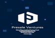 Presale Ventures White Paper · transparent online crowdfunding platform. Our virtual decentralized venture fund harnesses ‘the Wisdom of the Crowd’, purchase group buying power,