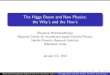 The Higgs Boson and New Physics: the Why's and the How's - ctp … · The Higgs Boson and New Physics: the Why’s and the How’s Biswarup Mukhopadhyaya Regional Centre for Accelerator-based