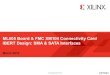 XTP091 - ML605 Board & FMC XM104 Connectivity Card IBERT ... · – Create IBERT Design – FMC SMA/SATA ML605 & FMC XM104: Using IBERT ACE Files ML605 & FMC XM104: Generate IBERT
