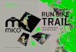 RUN BIKE TRAIL AW 2019/20 - Mico Sport SpA€¦ · RUN BIKE TRAIL RUN BIKE TRAIL RUN BIKE TRAIL ART. AC 01131 ACCESSORIES SKINTECH SEAMLESS MICO BIKE Copri gamba lungo UNISEX Seamless