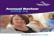 Annual Review 2013-14 - Penny Brohn UK · Penny Brohn and Pat Pilkington, the dedication and commitment of ... Laura Kerby – CEO. ... Cancer UK, Target Ovarian Cancer and Bowel