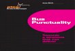 Bus Punctuality - Urban Transport Group bus... · emphasise that achieving more punctual and reliable bus services should be a key goal of transport policy makers. Local Transport