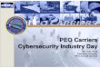 PEO Carriers Cybersecurity Industry Day › Portals › 103 › Documents › ...– Cybersecurity System Engineering Manager, NAVSEA 05V 202-781-3498 7 PROGRAMMATIC POCS • Deputy