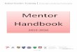 Mentor Handbook - teacher-training.org · Training 7th July 2015 Lesson Structure Professional Practice St George’s Academy Classroom Survival Subject Learning Walks Reflecting