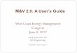 M&V 2.0: A User’s Guide · What is New About M&V 2.0? What isn’t New? M&V 2.0 tools are built upon savings estimation techniques that have been used for decades Whole-building