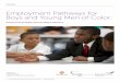 Employment Pathways for Boys and Young Men of Color · Americans (20.3%), and Hispanics/Latinos (16.3%) are markedly higher than rates for Asian Americans (7.9%) or whites (11.3%)