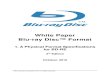 White Paper Blu-ray Disc™ Format · 2011-01-19 · 3 INDEX 1. Basic Parameters 2. 0.1 mm-thick Cover 3. Recording and Playback Technologies 3.1. Track Format 3.2. Main Blu-ray Disc™