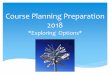 Course Planning Preparation 2018 - WGSS Counsellingwgsscounselling.weebly.com/uploads/2/6/8/3/26835905/-gr...Note: Trade programs (BCIT) have continuous enrolment, waitlists should