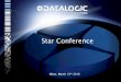 Star Conference - Datalogic Milano 20… · Global leader of barcode readers, mobile computers, sensors, vision systems and laser marking systems with innovative solutions in verticals
