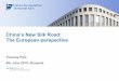 China’s New Silk Road: The European perspective Silk Road Thomas Puls.pdf · Thomas Puls, China’s New Silk Road: The European perspective , Brussels, June 4th 2015 +! The Go-West