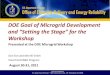 DOE Goal of Microgrid Developmente2rg.com/microgrid/doe_opening.pdf · 2011-08-25 · FY10 Smart Grid RD&D FOA addressing three high-priority MYPP topic areas 1. Integrated Distribution