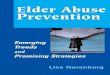 Elder Abuse Prevention - Nexcess CDNlghttp.48653.nexcesscdn.net/80223CF/springer-static/... · 2014-03-25 · Elder abuse prevention : emerging trends and promising strategies / Lisa
