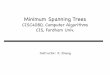 Minimum Spanning Treeszhang/cs4080/slides/Graph3.pdf · Such problems are optimization problems: there are multiple viable solutions (here, spanning trees), we want to find best (lowest
