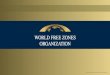 PowerPoint Presentationzonafrancasantander.com/media/c023b971624c54a4fc5f3fd821e6e… · World FZO has together with international consultancy company KGH Border Services designed