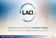 Applications open for LACI’s Incubation ProgramAccelerator Impact-focused accelerator for small businesses Innovators Program ... Operational Growth: grow team and operations in
