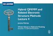 Hybrid QM/MM and Related Electronic Structure Methods ...€¦ · Lectures 4-6: Case Studies JNH / Lecture 1 2 In these lectures, we will review a few applications of hybrid methods