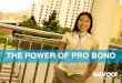 THE POWER OF PRO BONO¡cie Fórum 2014/The... · placement Board member training THE PRO BONO GAME CHANGER . SLIDE 4 PRO BONO MODELS . SLIDE 5 Employee Purpose HR/L&D Benefits Innovation