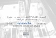How to enrich AUTOSAR based design processes with enabled … · Autosar World wide private partnership of automotive OEMs, tier1/tier2 suppliers, SW-houses, vendors to push standardization