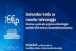Jadranska mreža za transfer tehnologije · 2016-06-04 · Jadranska mreža za transfer tehnologije •SVRHA: … doprinijeti razvoju transfera znanja i tehnologije te komercijalizacije