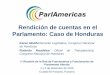 Rendición de cuentas en el Parlamento: Caso de Honduras³n de cuentas... · Salarios de los diputados y funcionarios del Congreso Nacional a Través de la Página Web. Buena Práctica