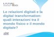 Le relazioni digitali e la digital transformation: quali .... BELLEZZA.pdfSenso digitale, mindset, new tech Assessment, ideazione e progettazione, intervento ‘Innovazione come arte