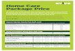 Home Care Package Price - avivo.org.au€¦ · Pricing correct at 1 August 2020. Subject to annual review. Home Care Package Price At Avivo, we understand that being safe and well