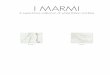 I MARMI - storage.googleapis.com...A superlative collection of white Italian marbles I MARMI STATUARIO CARRARA. STATUARIO 29,5x59,5 ( 11 2/ 3”x23 1/ 2”) RETT. LEV. 80x80 (32”x32)