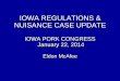 IOWA REGULATIONS & NUISANCE CASE UPDATE · There is common ownership or management, and They are adjacent Adjacent – CFO’s within: 1,250 feet if the combined AUC is 